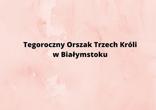Tegoroczny Orszak Trzech Króli w Białymstoku (Dokument A4) (Baner (w poziomie)) (Kartka pocztowa).jpg