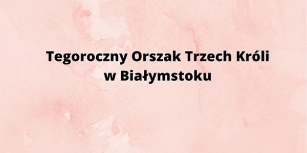 Tegoroczny Orszak Trzech Króli w Białymstoku (Dokument A4) (Baner (w poziomie)) (Kartka pocztowa).jpg